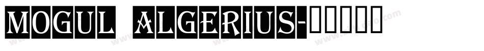 Mogul Algerius字体转换